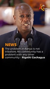 44K views · 1.6K reactions | The problem in Kenya is not tribalism. No community has a problem with any other community - Rigathi Gachagua | K24 TV | Facebook