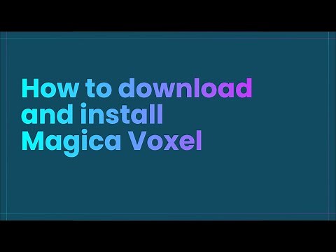 Magica Voxel | How to Download and Install