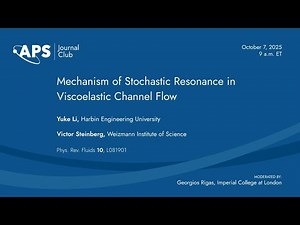 Physical Review Journal Club: Mechanism of Stochastic Resonance in Viscoelastic Channel Flow