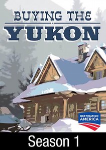 Buying the Yukon: Gold Rush Town