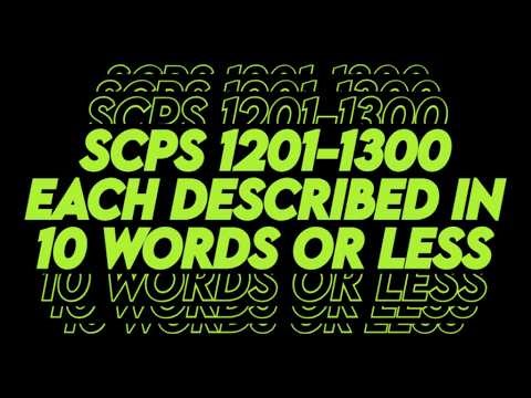 SCPs 1201-1300 Each Described in 10 Words or Less