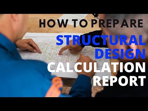 How to Prepare a Structural Design Report