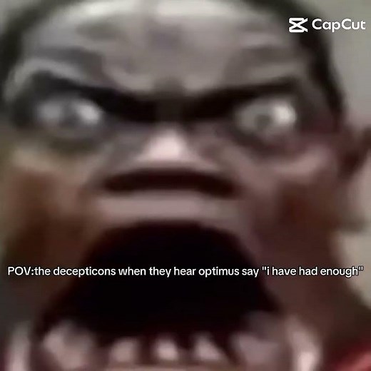POV:the decepticons when they hear optimus say "i have had enough" #transformers #optimusprime