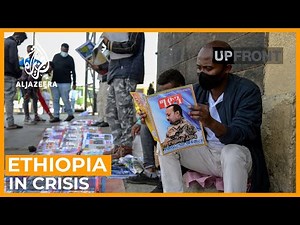 Is Ethiopia on the brink of civil war? | UpFront