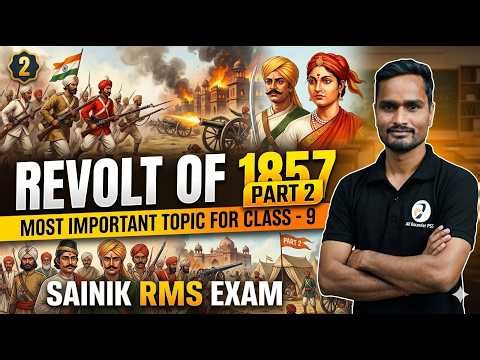 Revolt of 1857 (1857 का विद्रोह) part-2 | Class 9 History for Sainik School & RMS Entrance Exam 2027