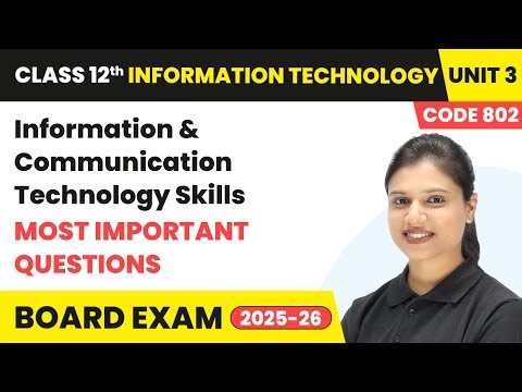 ICT Skills - Most Important Questions | Class 12 IT Unit 3 | Code 802 Part A | CBSE 2025-26