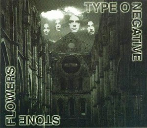 Type O Negative - Stone Flowers