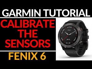 Calibrate the Compass, Altimeter, and Barometer - Garmin Fenix 6 Tutorial