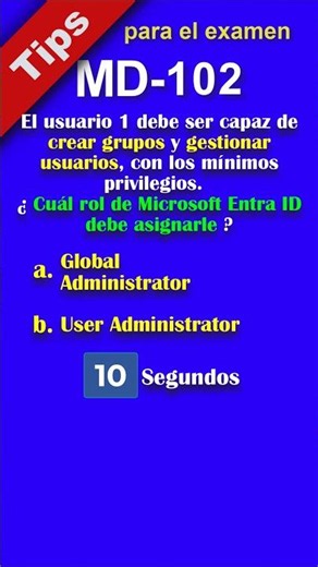 MD-102 Tip 1 - User Admin vs Global Admin ¿Cuál elegir? #azure #MD-102 #exam