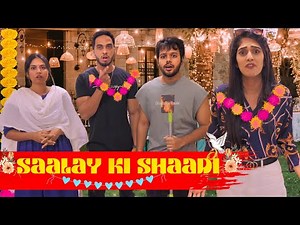 SAALAY KI SHAADI..!! #comedymovie