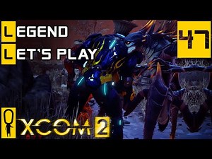 XCOM 2 - Part 47 - Chrysallid Feet - Let's Play - XCOM 2 Gameplay [Legend Ironman]