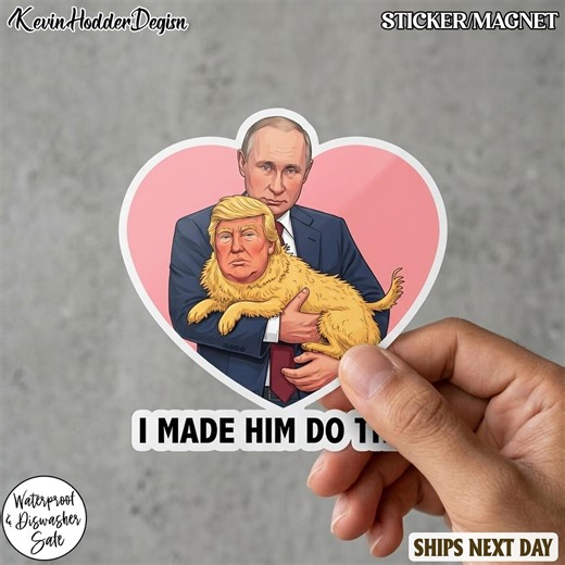 I Made Him Do That Anti Trump Sticker/car Magnet, Political Decal, Gas Price, Trump Meme Sticker - Etsy