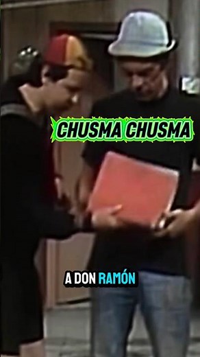 😂Chusma Chusma Mejores MOMENTOS de Quico a don Ramón