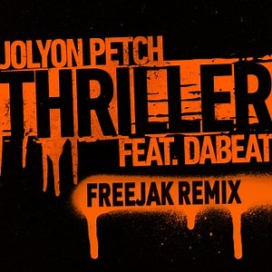 Jolyon Petch ft. Dabeat - Thriller (Freejak Remix) [PERFECT HAVOC]