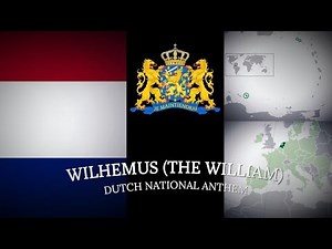 "Wilhelmus" ("The William") - Dutch National Anthem