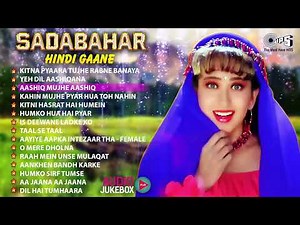 Sadabahar Hindi Gaane| Audio Jukebox | Evergreen Romantic & Love Songs Collection
