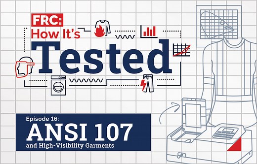 How it’s Tested: Episode 16 - ANSI 107 and High-Visibility Garments - Tyndale USA