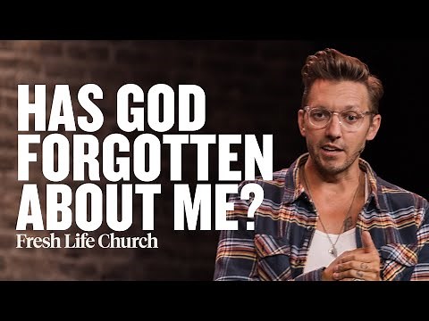 Out of Sight, On His Mind | Has God Forgotten Me? | Pastor Levi Lusko Sermon | Fresh Life Church