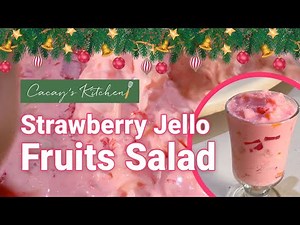 CHRISTMAS SPECIAL RECIPE - Strawberry Jello Fruits Salad