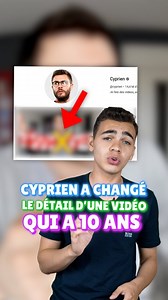 Cyprien a changé le détail d'une vidéo qu'il a fait y'a 10 ans  !