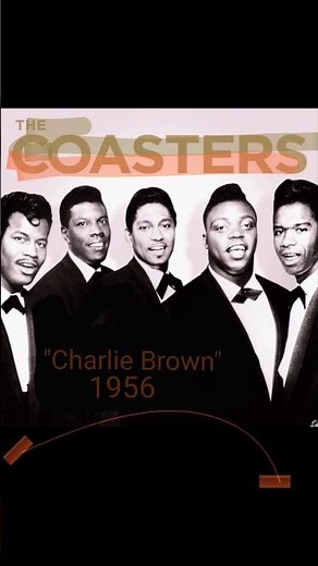 Charlie BrownThe Coasters ‧ 1956 # #oldies #fabulous50s