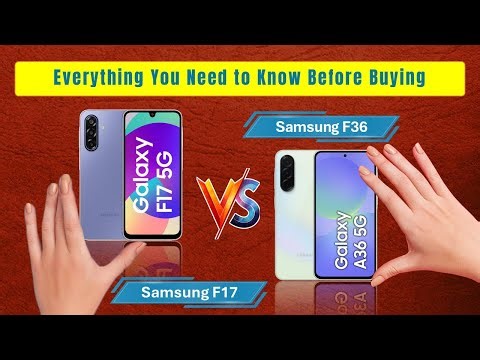 Samsung F17 vs F36 Full Comparison | Which Is Better?