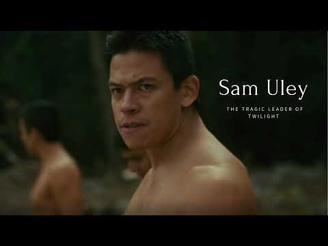 Sam Uley: The Tragic Leader of Twilight