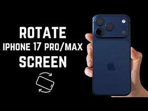 How to Rotate iPhone 17 Pro/Max Screen (Quick Guide)