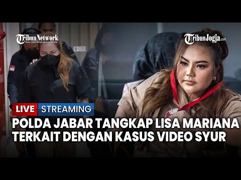 🔴 Selebgram Lisa Mariana Ditangkap dan Dijadikan Tersangka Terkait dengan Kasus Video Syur