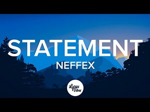 NEFFEX - Statement (Lyrics)