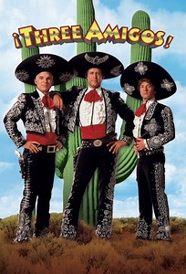 Stream ¡Three Amigos! (1986): Find it on Netflix, Prime Video, Hulu & more