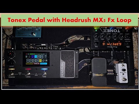 Tonex Pedal in FX Loop of Headrush MX5 – Ultimate Tone Shaping!