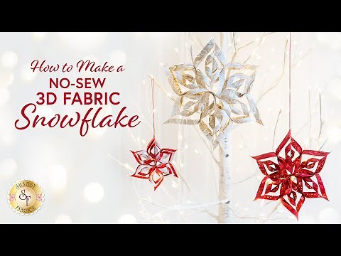 How to Make a No-Sew 3D Fabric Snowflake | a Shabby Fabric Tutorial