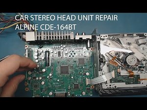 Car Stereo Head Unit Repair. Alpine CDE-164BT.