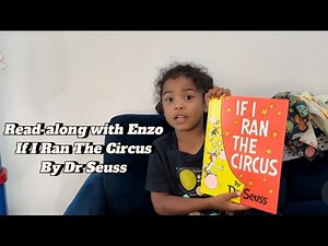 If I Ran The Circus- by Dr. Seuss- Story Time with Enzo