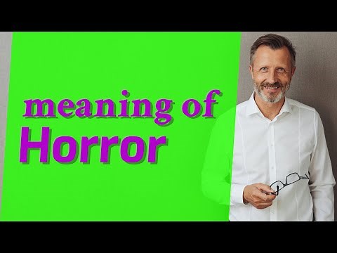 Horror | Meaning of horror