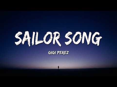 Gigi Perez - Sailor Song (Lyrics)