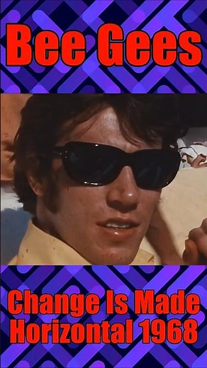 Bee Gees - Change Is Made (Horizontal 1968)