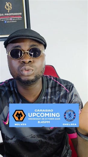 36K views · 3.1K reactions | Preview: Chelsea vs Wolverhampton Carabao Cup | Oga Professor | Facebook