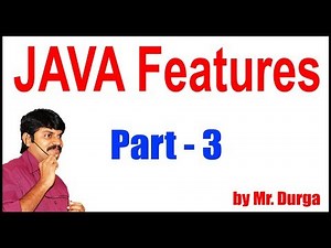 Java tutorials | Java Features Part - 3 | By Durga Sir