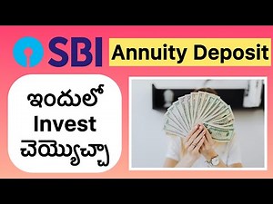 SBI Annuity Deposit Scheme Explained Telugu | Should you invest in it ?