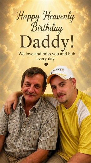Happy Heavenly Birthday Daddy | We Love and Miss You Every Day ❤️
