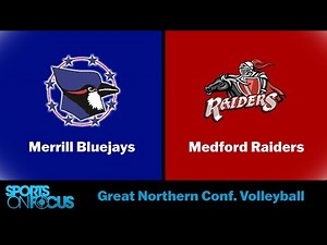 Merrill @ Medford | Great Northern Conf. Volleyball