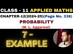7 Example solution l Chapter 12 l PROBABILITY l Class 11th Applied Maths l M L Aggarwal 2024-25
