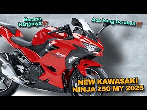 NEW KAWASAKI NINJA 250 MY 2025 | WARNA BARU, HARGA BARU ⁉️ ADA YANG BERUBAH ⁉️