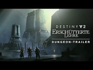 Destiny 2 – Dungeon-Trailer | Erschütterte Lehre [DE]