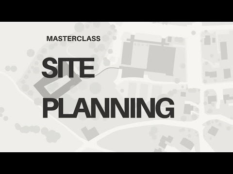 Site Planning Masterclass