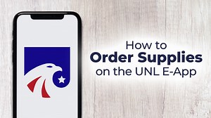 How to Order Supplies on the UNL E-App