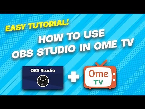OBS Virtual cam in Ome.tv/Omegle 2022(NEW)
