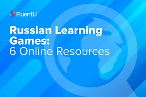 Russian Learning Games: 6 Online Resources | FluentU Russian Blog